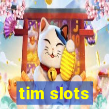 tim slots